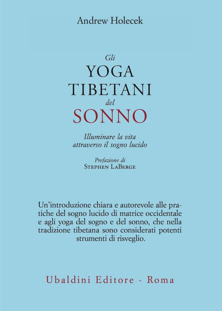 Ottimo libro per approfondire il Dream Yoga e la sua pratica millenaria.
